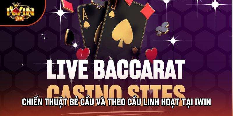 Chiến thuật bẻ cầu và theo cầu linh hoạt tại Iwin Chiến thuật bẻ cầu và theo cầu linh hoạt tại Iwin