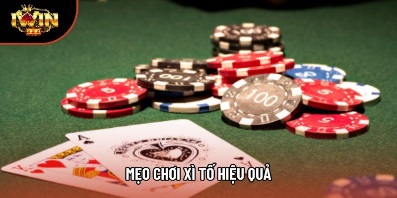 Tổng Hợp Những Mẹo Chơi Xì Tố Hiệu Quả Nhất: Bí Kíp Đọc Vị Đối Thủ Trên Bàn Cược