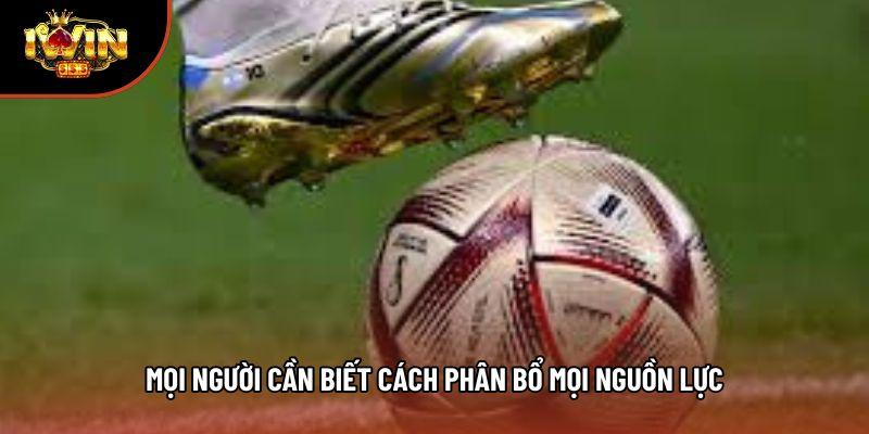 Mọi người cần biết cách phân bổ mọi nguồn lực