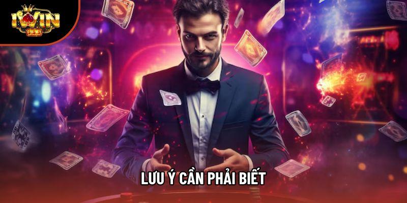 Lưu ý cần phải biết Lưu ý cần phải biết